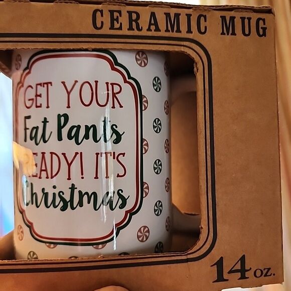Christmas Mug, GET YOUR FAT PANTS READY IT'S CHRISTMAS, Funny 14oz Boxed GIFT - Picture 3 of 15
